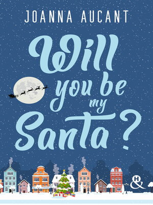 cover image of Will you be my Santa ?